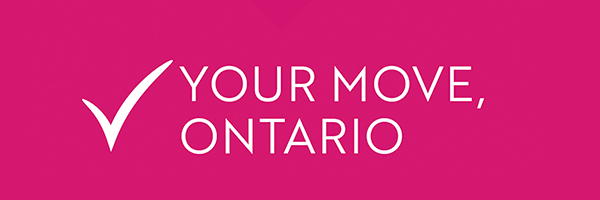 Your Move Ontario Campaign